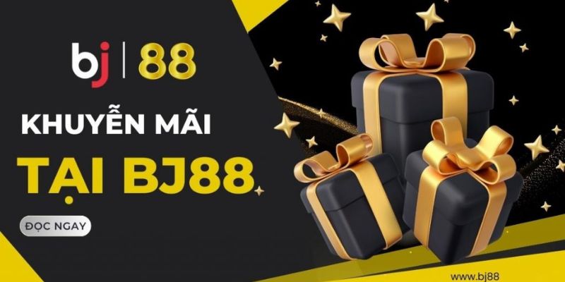 BJ88 Chương trình khuyến mãi hấp dẫn